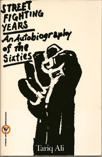 Stock image for Street Fighting Years: An Autobiography of the Sixites for sale by Marvin Minkler Modern First Editions