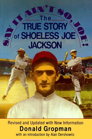 Stock image for Say It Ain't So, Joe!: The True Story of Shoeless Joe Jackson for sale by SecondSale