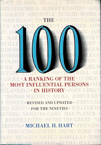 9780806513430: The 100: A Ranking of the Most Influential Persons in History