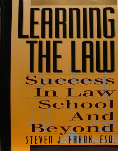 Beispielbild fr Learning the Law: Success in Law School and Beyond zum Verkauf von Wonder Book