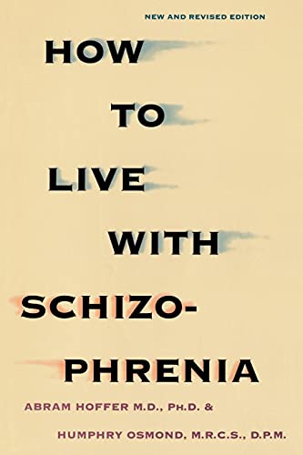 9780806513829: How to Live With Schizophrenia