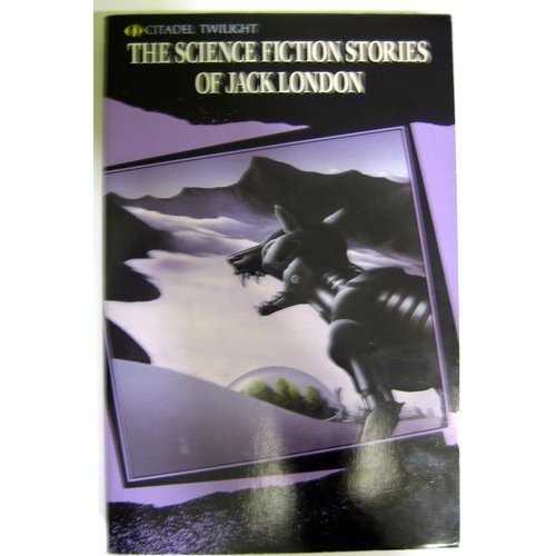 9780806514079: The Science Fiction Stories of Jack London