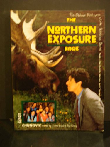 Imagen de archivo de Northern Exposure: The Official Publication of the Television Series a la venta por ZBK Books