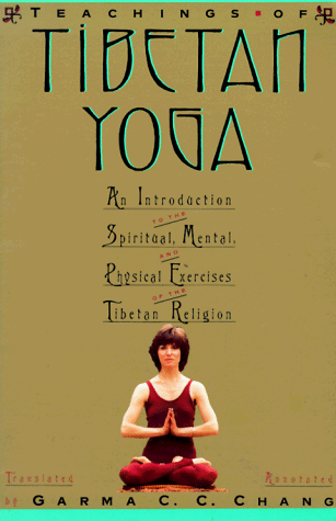 Imagen de archivo de The Teachings Of Tibetan Yoga a la venta por Half Price Books Inc.