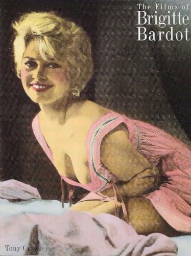 9780806514772: The Films of Brigitte Bardot