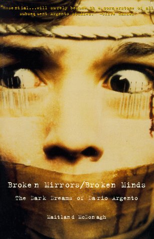 Stock image for Broken Mirrors/Broken Minds: The Dark Dreams of Dario Argento for sale by HPB-Diamond