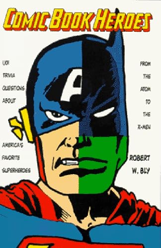 Beispielbild fr Comic Book Heroes: 1, 001 Trivia Questions about America's Favorite Superheroes, from the Atom to the X-Men zum Verkauf von WorldofBooks