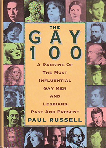 Beispielbild fr Gay One Hundred : A Ranking of the Most Influential Gay Men and Lesbians, Past and Present zum Verkauf von Better World Books