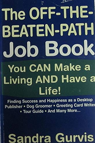 Stock image for The Off-the-Beaten-Path Job Book for sale by Lighthouse Books and Gifts