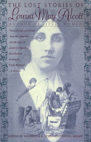 Stock image for The Lost Stories of Louisa May Alcott for sale by HPB-Ruby