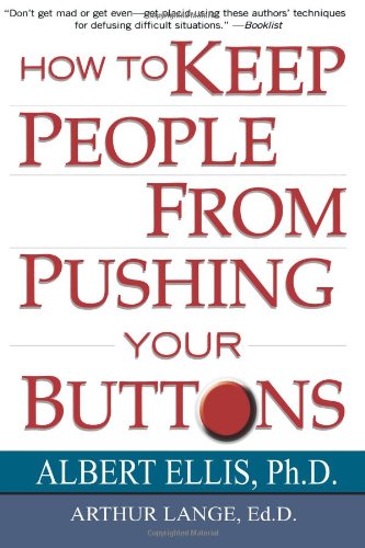 Stock image for How to Keep People from Pushing Your Buttons for sale by Better World Books: West