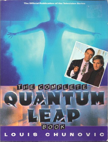 Beispielbild fr The Complete Quantum Leap Book (The Official Publication of the Television Series) zum Verkauf von HPB-Emerald