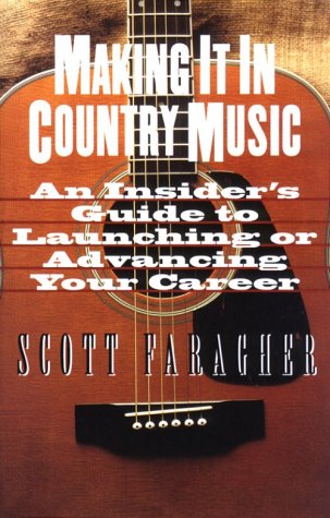 Beispielbild fr Making It in Country Music: An Insider's Guide to Launching or Advancing Your Career zum Verkauf von Books From California