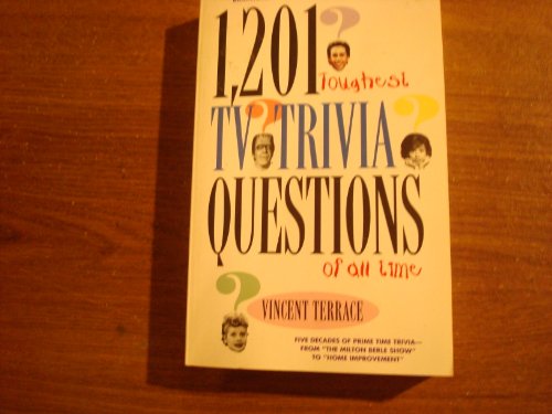 Imagen de archivo de 1,201 Toughest Tv Trivia Questions of All Time a la venta por Wonder Book