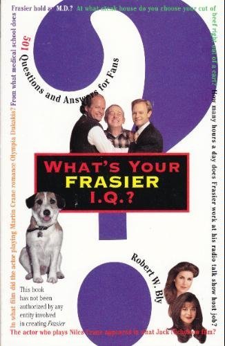 Beispielbild fr What's Your "Frasier" IQ: 501 Questions and Answers for Fans zum Verkauf von WorldofBooks