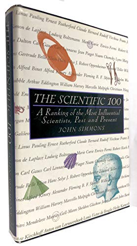 Beispielbild fr The Scientific 100: A Ranking of the Most Influential Scientists, Past and Present zum Verkauf von SecondSale