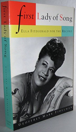 Imagen de archivo de First Lady of Song: Ella Fitzgerald for the Record a la venta por HPB Inc.