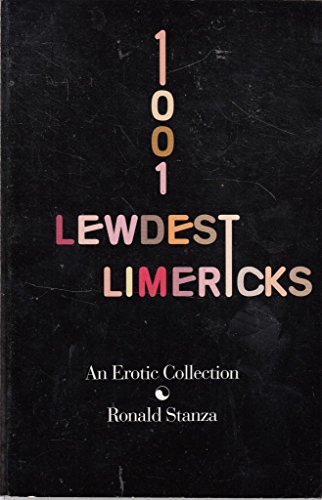 Beispielbild fr 1001 Lewdest Limericks: An Erotic Collection zum Verkauf von Wonder Book