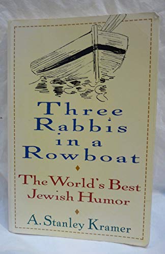 Stock image for Three Rabbis in a Rowboat: The World's Best Jewish Humor for sale by Wonder Book