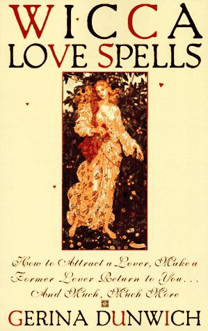 Imagen de archivo de Wicca Love Spells (Citadel Library of the Mystic Arts) a la venta por Off The Shelf