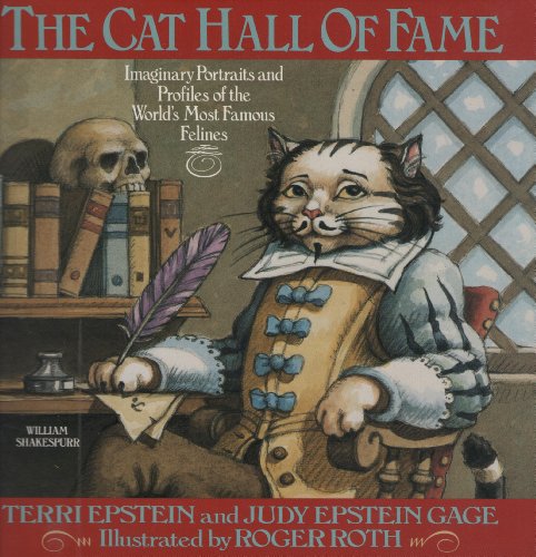 Imagen de archivo de The Cat Hall of Fame: Imaginary Portraits of the World's Most Famous Felines a la venta por HPB-Emerald