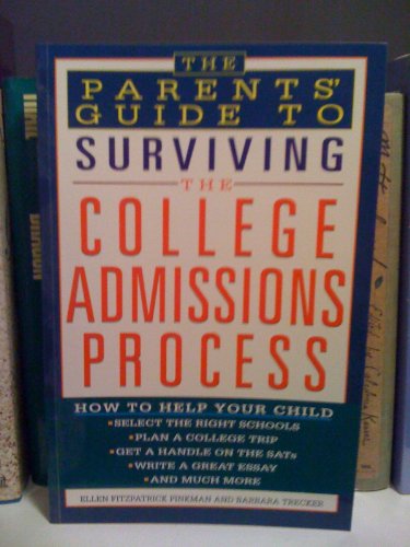 Stock image for The Parents' Guide to Surviving the College Admissions Process for sale by Wonder Book