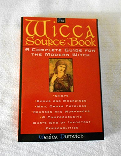 Imagen de archivo de The Wicca Source Book: A Complete Guide for the Modern Witch a la venta por BooksRun