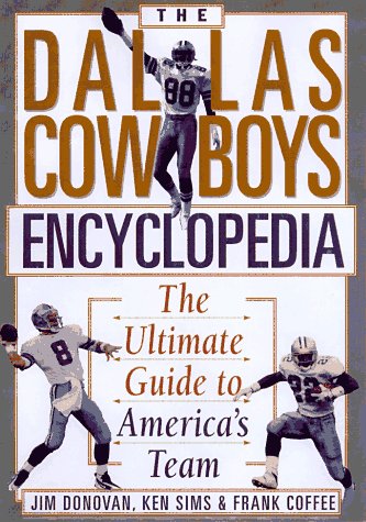 9780806518350: The Dallas Cowboys Encyclopedia: The Ultimate Guide to America's Team