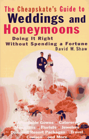 Imagen de archivo de The Cheapskate's Guide to Weddings and Honeymoons a la venta por Wonder Book