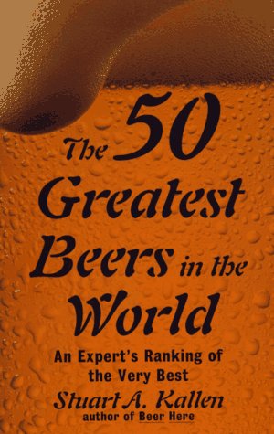 9780806518411: The 50 Greatest Beers in the World: An Expert's Ranking of the Very Best