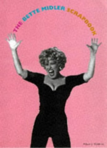 The Bette Midler Scrapbook