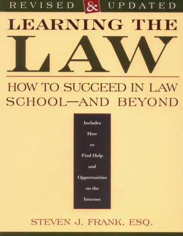 Beispielbild fr Learning the Law : Success in Law School and Beyond zum Verkauf von Better World Books