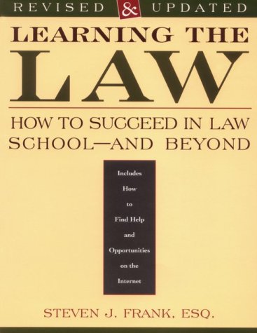 Stock image for Learning the Law : Success in Law School and Beyond for sale by Better World Books