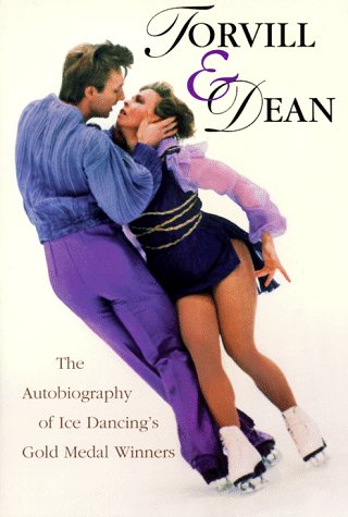 Stock image for Torvill & Dean: The Autobiography of Ice Dancing's Gold Medal Winners for sale by Inga's Original Choices