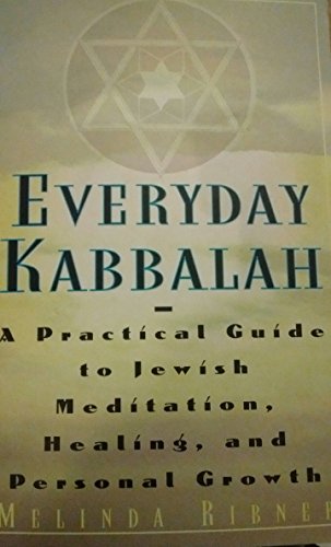 Imagen de archivo de Everyday Kabbalah: A Practical Guide to Jewish Meditation, Healing, and Personal Growth. a la venta por Henry Hollander, Bookseller