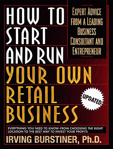 Stock image for How to Start and Run Your Own Retail Business: Expert Advice from a Leading Business Consultant and Entrepreneur for sale by HPB-Red