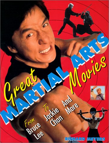 9780806520261: Great Martial Arts Movies: From Bruce Lee to Jackie Chan and More