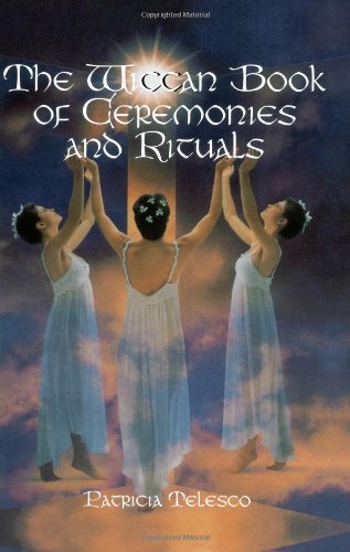Stock image for The Wiccan Book of Ceremonies and Rituals for sale by Goodwill of Colorado