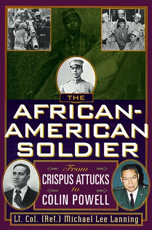 Imagen de archivo de African-American Soldier : Form Crispus Attucks to Colin Powell a la venta por Better World Books