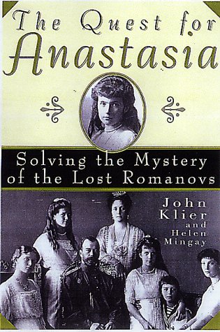 Beispielbild fr The Quest for Anastasia : Solving the Mystery of the Lost Romanovs zum Verkauf von Better World Books