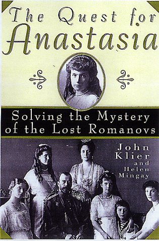 Stock image for The Quest for Anastasia : Solving the Mystery of the Lost Romanovs for sale by Better World Books