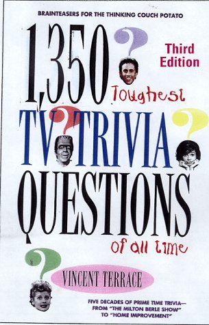 Imagen de archivo de The 1,350 Toughest TV Trivia Questions of All Time a la venta por -OnTimeBooks-