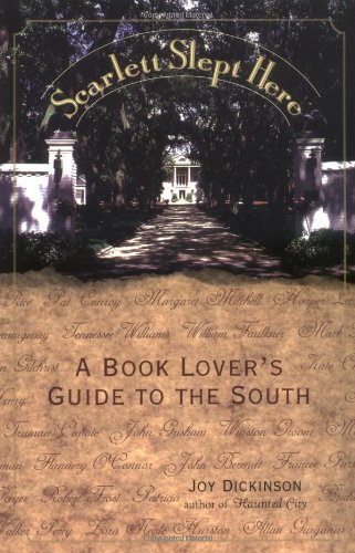 9780806520926: Scarlet Slept Here: A Book Lover's Guide to the South [Idioma Ingls]