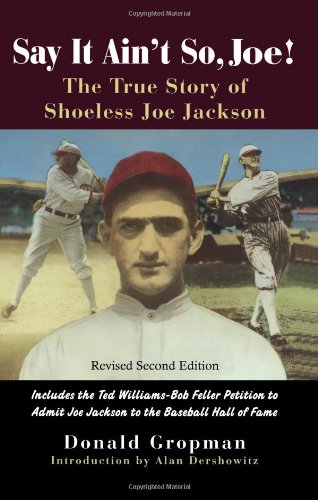 Stock image for Say It Ain't So, Joe! : The True Story of Shoeless Joe Jackson for sale by Better World Books