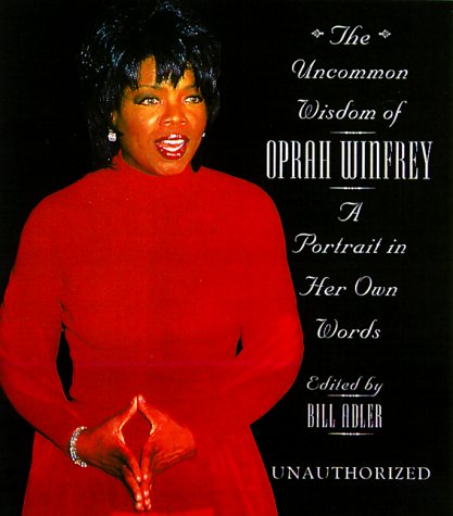 Imagen de archivo de The Uncommon Wisdom of Oprah W a la venta por ThriftBooks-Atlanta