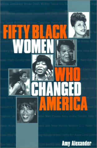 Beispielbild fr Fifty Black Women Who Changed America zum Verkauf von More Than Words