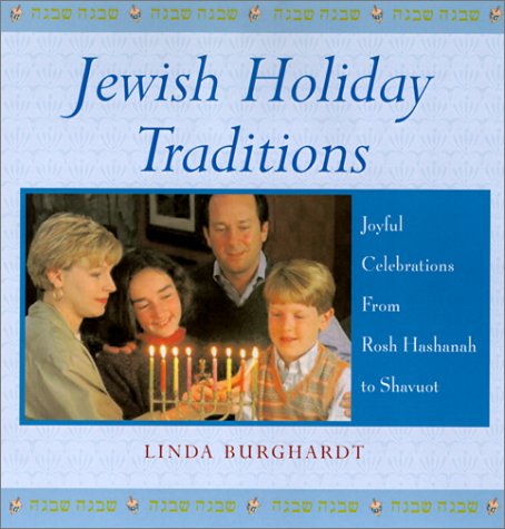 Beispielbild fr Jewish Holiday Traditions: Joyful Celebrations from Rosh Hashanah to Shavuot zum Verkauf von Gulf Coast Books
