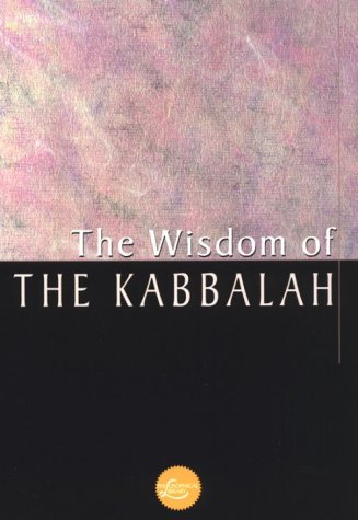 Stock image for The Wisdom of the Kabbalah for sale by Better World Books
