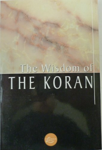 Stock image for The Wisdom of the Koran (Wisdom Library) for sale by WorldofBooks