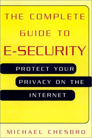 Beispielbild fr The complete Guide to E-Security zum Verkauf von Direct Link Marketing